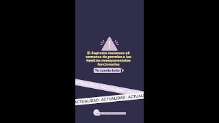 El Supremo reconoce el derecho de las familias monoparentales funcionarias a acumular 10 semanas más [upl. by Arodasi]