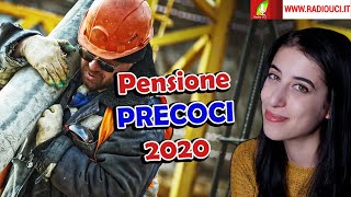 pensione PRECOCI 2020 requisiti CONTRIBUTI scadenza domande [upl. by Zehc278]