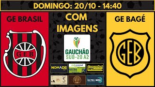 AO VIVO  GE BRASIL X GE BAGÉ  GAUCHÃO SÉRIE A2  SUB 20  COM IMAGENS [upl. by Shewchuk518]