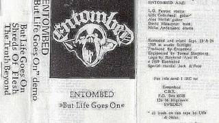 Entombed  But Life Goes On Full Demo 89 [upl. by Gibbie]