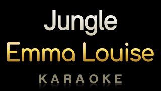 Emma Louise  Jungle Karaoke [upl. by As]