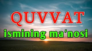 QUVVAT ismining manosi [upl. by Ellainad]