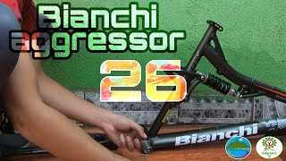 Cuadro Bianchi Aggressor DSX AluminiO Doble SusPensión Mantenimiento Nuevo Proyecto 26 MTB CERRO [upl. by Sabra]