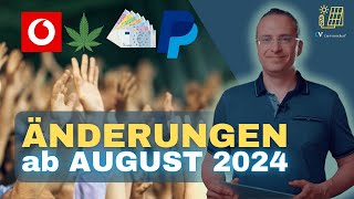 Änderungen August 2024  Bafög Cannabis  PayPal Vodafone Heizung [upl. by Vanzant]