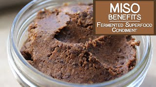 Miso Benefits A Fermented Superfood Condiment [upl. by Dominga327]