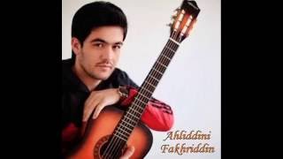 Ahliddini Fakhriddin  Mesuzam Ахлиддини Фахриддин  Месузам Tajik music [upl. by Yirinec]