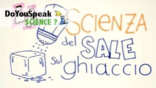 Perche´ si mette il sale sul ghiaccio  La SCIENZA del SALE sul GHIACCIO  Esperimento [upl. by Yasdnyl]