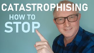 How to Stop Catastrophizing — the EASY and ACTIONABLE way out [upl. by Nailluj]