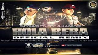 Farruko Ft J Alvarez Y Jory  Hola Beba ★Official Remix★  LETRA [upl. by Aiduan192]