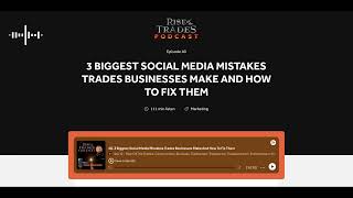 40 3 Biggest Social Media Mistakes Trades Businesses Make And How To Fix Them [upl. by Scheider]