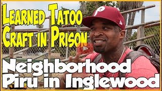 Neighborhood Piru from Inglewood develops his tattoo amp art skill in prison pt1of2 [upl. by Minna]