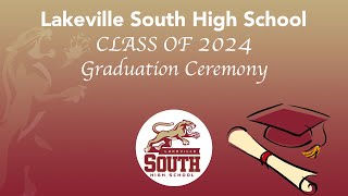 Lakeville South High School 2024 Commencement Ceremony [upl. by Belldame]