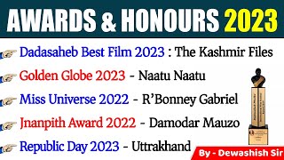 Awards and Honours 2023 Current Affairs  पुरस्कार एवं सम्मान 2023  Updated List  Dewashish Sir [upl. by Lecroy]