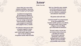 Amor  poema de Pablo Neruda [upl. by Gyatt331]