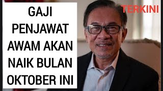 Gaji Penjawat Awam Naik Oktober Inigaji penjawatawam penjawat gajinaik [upl. by Lobell]