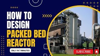 Design of Packed Bed Reactor [upl. by Hersh]