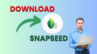 How to Download Snapseed for PC 2024 [upl. by Hakan]