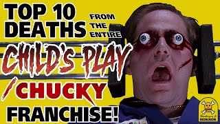 Top 10 Deaths From The Entire Childs PlayChucky Franchise [upl. by Hobbs]