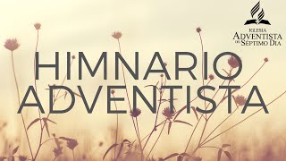 LOS MEJORES HIMNOS DEL HIMNARIO ADVENTISTA [upl. by Doniv]