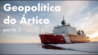 GEOPOLÍTICA DO ÁRTICO  Parte 1  Heni Ozi Cukier [upl. by Nikolas]