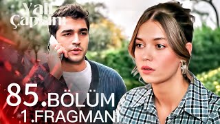 YALI ÇAPKINI 85BÖLÜM 1FRAGMANI  HERŞEY YENİDEN BAŞLIYOR [upl. by Elleira]