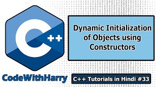 Dynamic Initialization of Objects Using Constructors  C Tutorials for Beginners 33 [upl. by Aitam927]