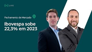 Fechamento de Mercado  Ibovespa sobe 223 em 2023  2812 [upl. by Clute]