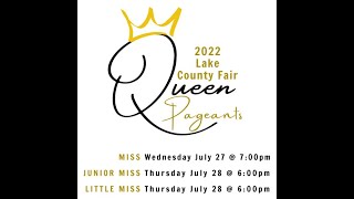 2022 Jr Miss amp Little Miss Lake County Fair Pageant [upl. by Gunilla85]