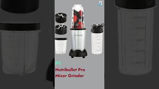 Nutribullet Pro Mixer Grinder  Best Nutri Blenders in India 2024  Best Blenders shorts kitchen [upl. by Alex]