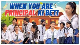 When you are Principal ki beti 👩‍🏫 shorts ytvideo funnyvideo schoollife principal sejalgaba [upl. by Dorren]