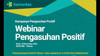 Webinar Pengasuhan Positif  Manfaat dan Strategi Penerapan [upl. by Eiger986]