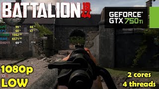 GTX 750 Ti  BATTALION 1944  2 cores 4 threads i3 [upl. by Bibby]