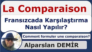 La Comparaison  Fransızcada Karşılaştırma Nasıl Yapılır Detaylı anlatım [upl. by Pritchard18]