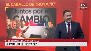 El caballo de Troya quotkquot El editorial de Jonatan Viale [upl. by Nileek371]