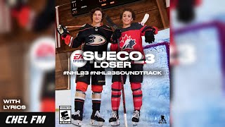 Sueco  Loser  Lyrics  NHL 23 Soundtrack [upl. by Hasheem848]