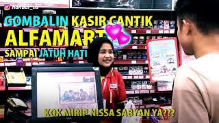 PRANK GOMBALIN CEWEK CANTIK KASIR ALFAMART SAMPAI JATUH HATI  KOK MIRIP NISSA SABYAN YA [upl. by Eelymmij]