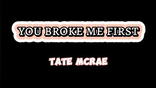 Tate McRae  you broke me first Lyrics [upl. by Hairu]