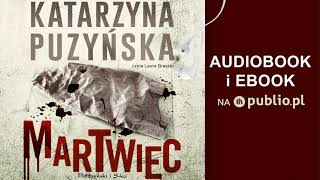 Martwiec Katarzyna Puzyńska Audiobook PL [upl. by Bland]