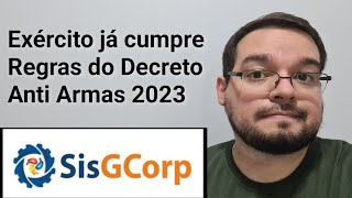 Exército já Atualiza SisGCorp com Regra do Decreto 2023 [upl. by Sirraf]