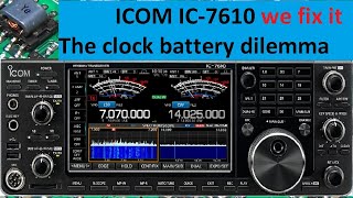 265 ICOM IC7610 we fix the real clock battery issue [upl. by Mello]