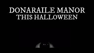 Doneraile Manor FULL TRAILER [upl. by Virendra]