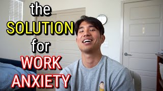 How I Eliminated Work Anxiety [upl. by Otirecul111]