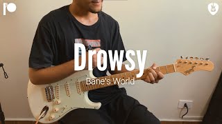 Drowsy  Banes World Guitar Cover [upl. by Anyahs]