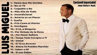 Luis Miguel  Mejores Canciones II MIX ROMANTICOS💕 [upl. by Olatha]