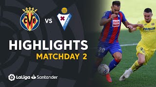 Highlights Villarreal CF vs SD Eibar 21 [upl. by Tnilf646]