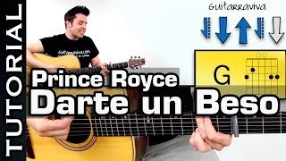 tocar guitarra Darte un Beso de PRINCE ROYCE COMPLETO acordes guitarra acustica Tutorial ritmo [upl. by Nyvek]