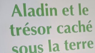 Histoire Aladin Et Le Tresor Cache Sous La Terre 1er partieالمغرب maroc الدراسة histoire [upl. by Rehttam]