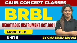 CAIIB BRBL Module B Unit 9  NI Act1881 BRBL By CMA Disha Maam [upl. by Kingsley]