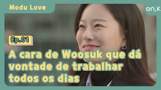 ModuLove Ep0101  A cara de Byun Woosuk que dá vontade de trabalhar todos os dias  OndaK [upl. by Yamauchi330]