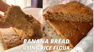 EASY BANANA BREAD USING RICE FLOUR RECIPE [upl. by Anivek]